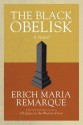 The Black Obelisk: A Novel - Erich Maria Remarque, Denver Lindley