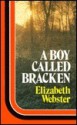 A Boy Called Bracken - Elizabeth Webster