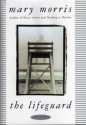 The Lifeguard - Mary McGarry Morris