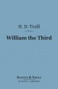 William the Third (Barnes & Noble Digital Library) - H.D. Traill