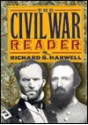 The Civil War Reader (The American Civil War) - Richard Barksdale Harwell