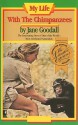 My Life with the Chimpanzees - Jane Goodall