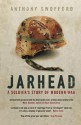 Jarhead: A Solder's Story of Modern War - Anthony Swofford