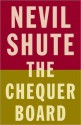 The Chequer Board (Vintage International) - Nevil Shute