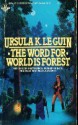 The Word for World Is Forest - Ursula K. Le Guin