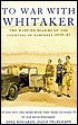 To War with Whitaker: The Wartime Diaries of the Countess of Ranfurly, 1939-1945 - Hermione Ranfurly