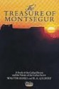 The Treasure of Montsegur: A Study of the Cathar Heresy and the Nature of the Cathar Secret - Walter Birks, R.A. Gilbert