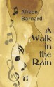 A Walk in the Rain - Alison Barnard