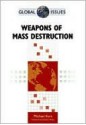 Weapons of Mass Destruction (Global Issues (Facts on File)) - Michael Kort, Cathal J. Nolan