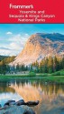 Frommer's Yosemite and Sequoia/Kings Canyon National Parks (Park Guides) - Eric Peterson