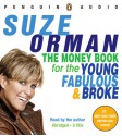 The Money Book for the Young, Fabulous & Broke - Suze Orman