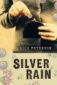 Silver Rain - Lois Peterson