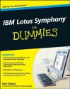 IBM Lotus Symphony for Dummies - Rob Tidrow, Eric Otchet