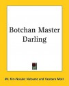 Botchan Master Darling - Sōseki Natsume, Yasotaro Morri, Kin-Nosuke Natsum MR Kin-Nosuke Natsume