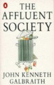 The Affluent Society - John Kenneth Galbraith