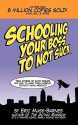 Schooling Your Boss to Not Suck - Eric Muss-Barnes