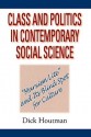 Class and Politics in Contemporary Social Science - Dick Houtman