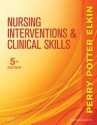 Nursing Interventions & Clinical Skills - Pageburst on Vitalsource - Anne Griffin Perry, Patricia A. Potter, Martha Keene Elkin