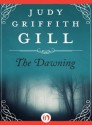 The Dawning - Judy Griffith Gill