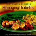 The Healing Cookbook: Managing Diabetes - Health Magazine