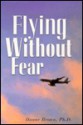 Flying Without Fear - Duane Brown