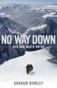 No Way Down: Life And Death On K2 - Bowley