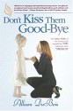 Don't Kiss Them Good Bye - Allison DuBois