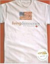 Living Democracy, Brief Texas Edition (MyPoliSciLab Series) - Daniel M. Shea, Christopher E. Smith, Joanne Connor Green