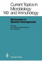 Mechanisms in Myeloid Tumorigenesis 1988: Workshop at the National Cancer Institute, National Institutes of Health, Bethesda, MD, USA, March 22, 1988 - Grace L. C. Shen-Ong, Michael Potter, Neal G. Copeland