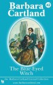 42 the Blue Eyed Witch - Barbara Cartland