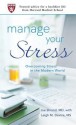 Manage Your Stress: Overcoming Stress in the Modern World - Joseph Shrand, Leigh Devine, Joseph Shrand