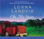 Oh My Stars - Lorna Landvik, Judith Ivey