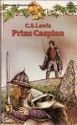 Prince Caspian (Chronicles of Narnia, #4) - C.S. Lewis