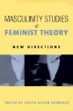 Masculinity Studies and Feminist Theory - Judith Kegan Gardiner