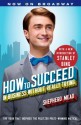 How to Succeed in Business Without Really Trying: With a New Introduction by Stanley Bing - Shepherd Mead, Stanley Bing