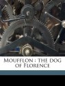 Moufflon: The Dog of Florence - Ouida, Sara D. Jenkins