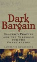 Dark Bargain: Slavery, Profits, and the Struggle for the Constitution - Lawrence Goldstone