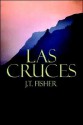 Las Cruces - J. Fisher