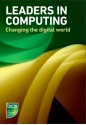 Leaders in Computing - Changing the digital world - BCS the Chartered Institute for IT, Brian Runciman, Steve Wozniak, Donald Ervin Knuth