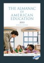 The Almanac of American Education 2013 - Deirdre A Gaquin, Gwenavere W Dunn