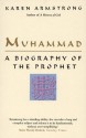 Muhammad: A Biography Of The Prophet - Karen Armstrong