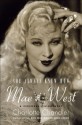 She Always Knew How: Mae West, A Personal Biography - Charlotte Chandler