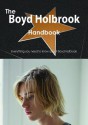 The Boyd Holbrook Handbook - Everything You Need to Know about Boyd Holbrook - Emily Smith