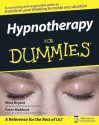 Hypnotherapy For Dummies - Mike Bryant, Peter Mabbutt