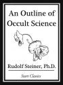 An Outline of Occult Science - Rudolf Steiner