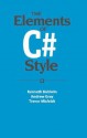 The Elements of C# Style - Kenneth Baldwin, Trevor Misfeldt, Andrew Gray