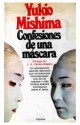 Confesiones de Una Mascara - Yukio Mishima