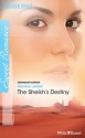 Mills & Boon : The Sheikh's Destiny (Desert Brides) - Melissa James