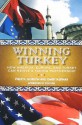 Winning Turkey: How America, Europe, and Turkey Can Revive a Fading Partnership - Philip H. Gordon, Ömer Taşpınar