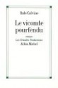 Vicomte Pourfendu (Le) - Italo Calvino